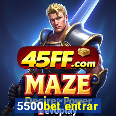5500bet entrar